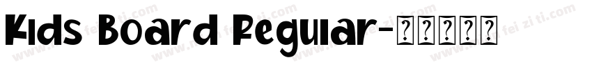 Kids Board Regular字体转换